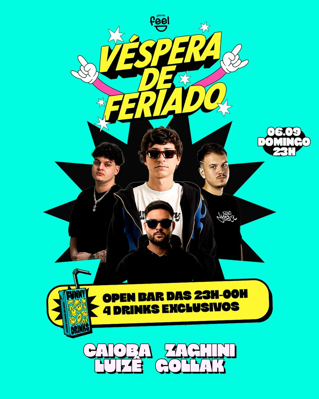 Flyer de Caio Souza, Leticia Souza, Luis Gustavo e Gollak