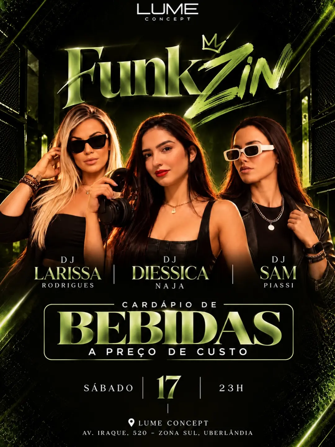 Flyer de Dj Larissa Rodrigues, DJ Diessica Naja e DJ Sam Piassi
