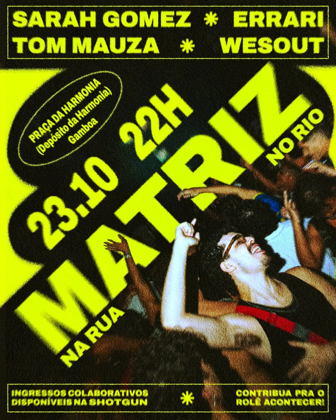 Flyer de Matrize, Sarah Gomez, Wesout e Tom Mauza