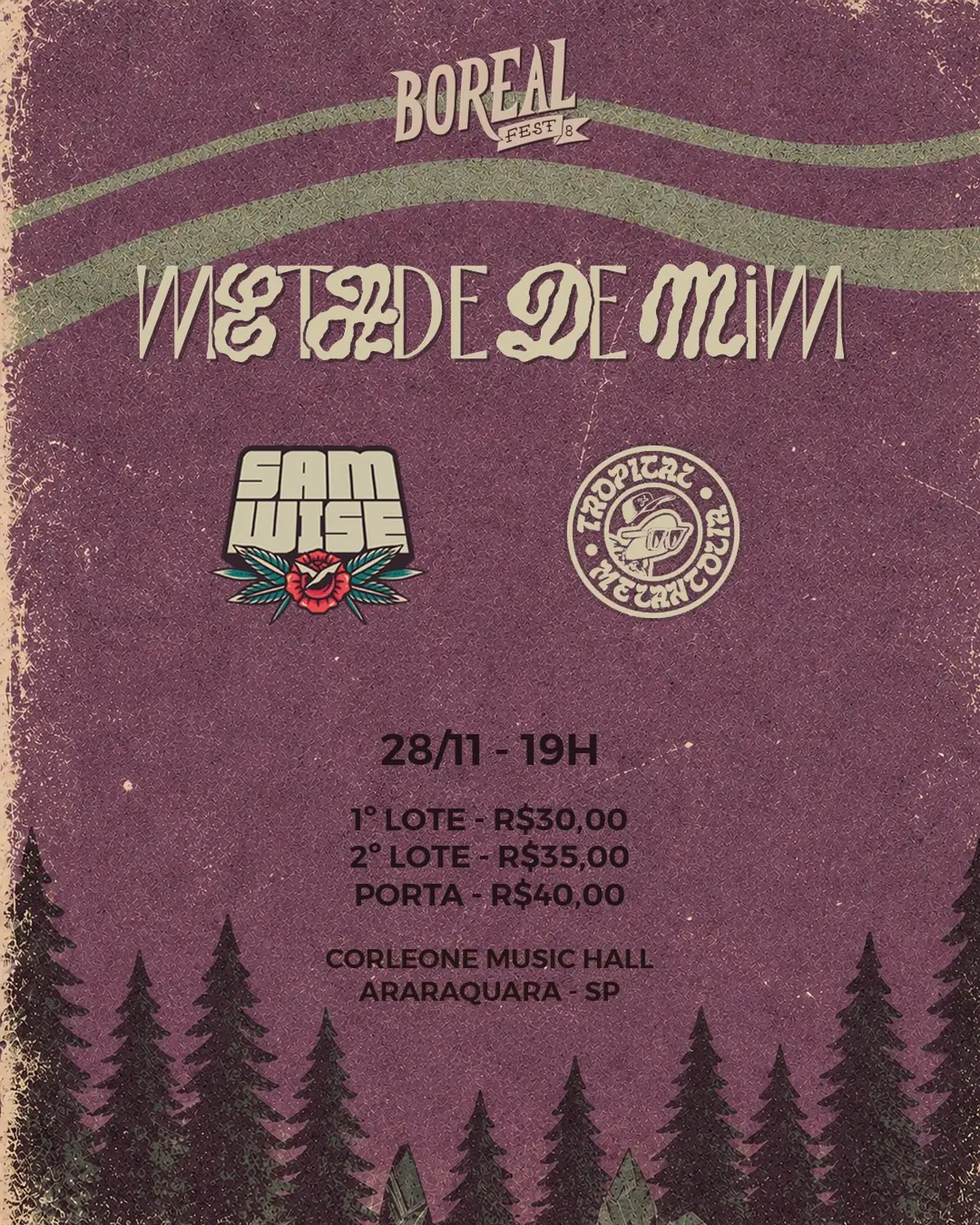 Flyer de Samwise, Tropical Melancolia e Metade de Mim