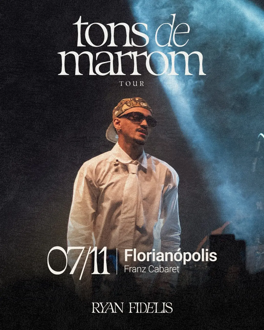 Flyer de Ryan Fidelis e Tons de Marrom