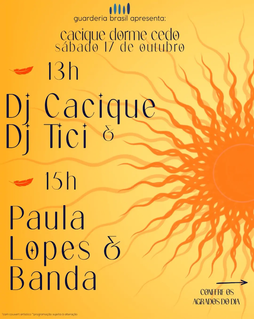 Flyer de Päula Lopes, Cacique Dorme Cedo e DJ Tici