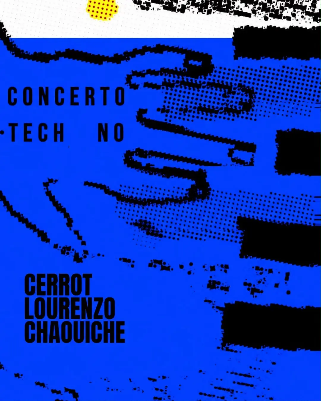 Flyer de cerrottt, lrnzzo e rchaouiche