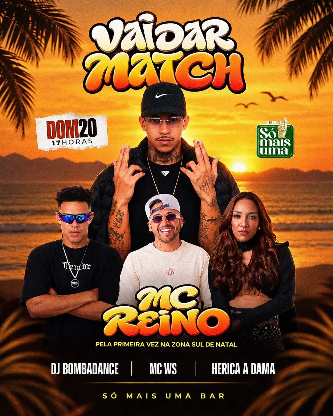 Flyer de Herica a Dama, MC REINO, DJ Bomba Dance e MC WS