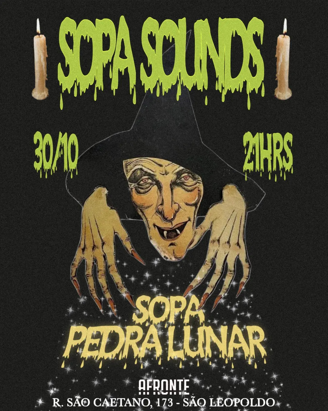 Flyer de Sopa, Pedra Lunar e Sopa Sounds