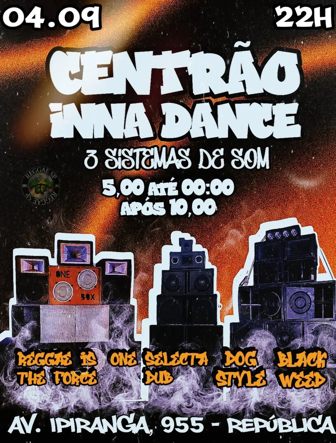 Flyer de Dog Style, Reggae Is The Force Crew e mais 3 artistas