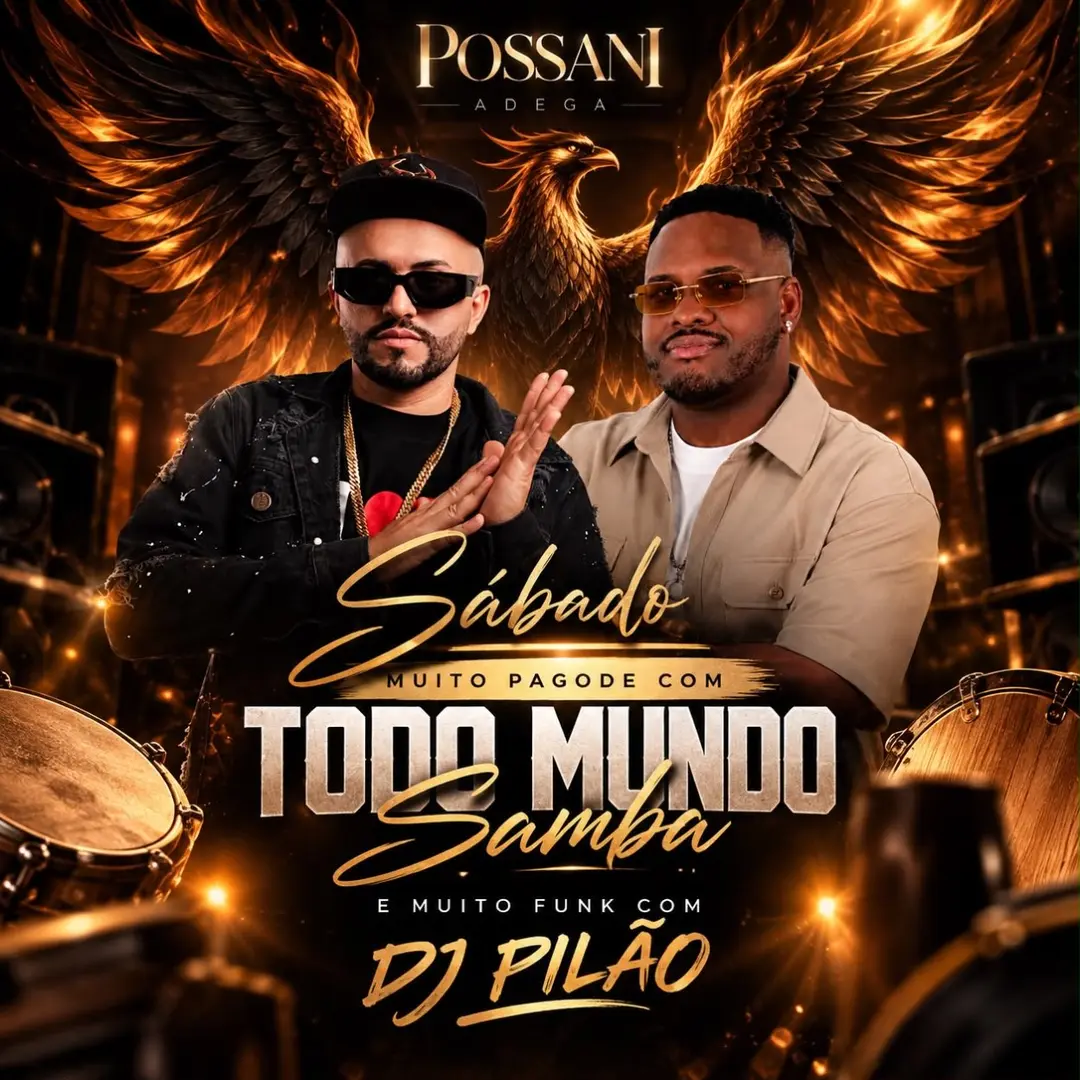 Flyer de Todo Mundo Samba, DJ Pilãoo e Euneno Moura