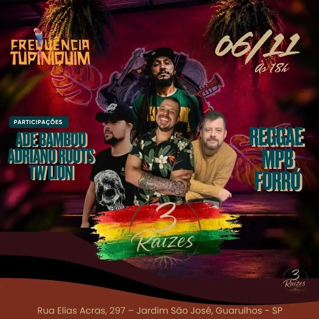 Flyer de Três Raízes, 3 Raízes, Ade Bamboo e mais 2 artistas