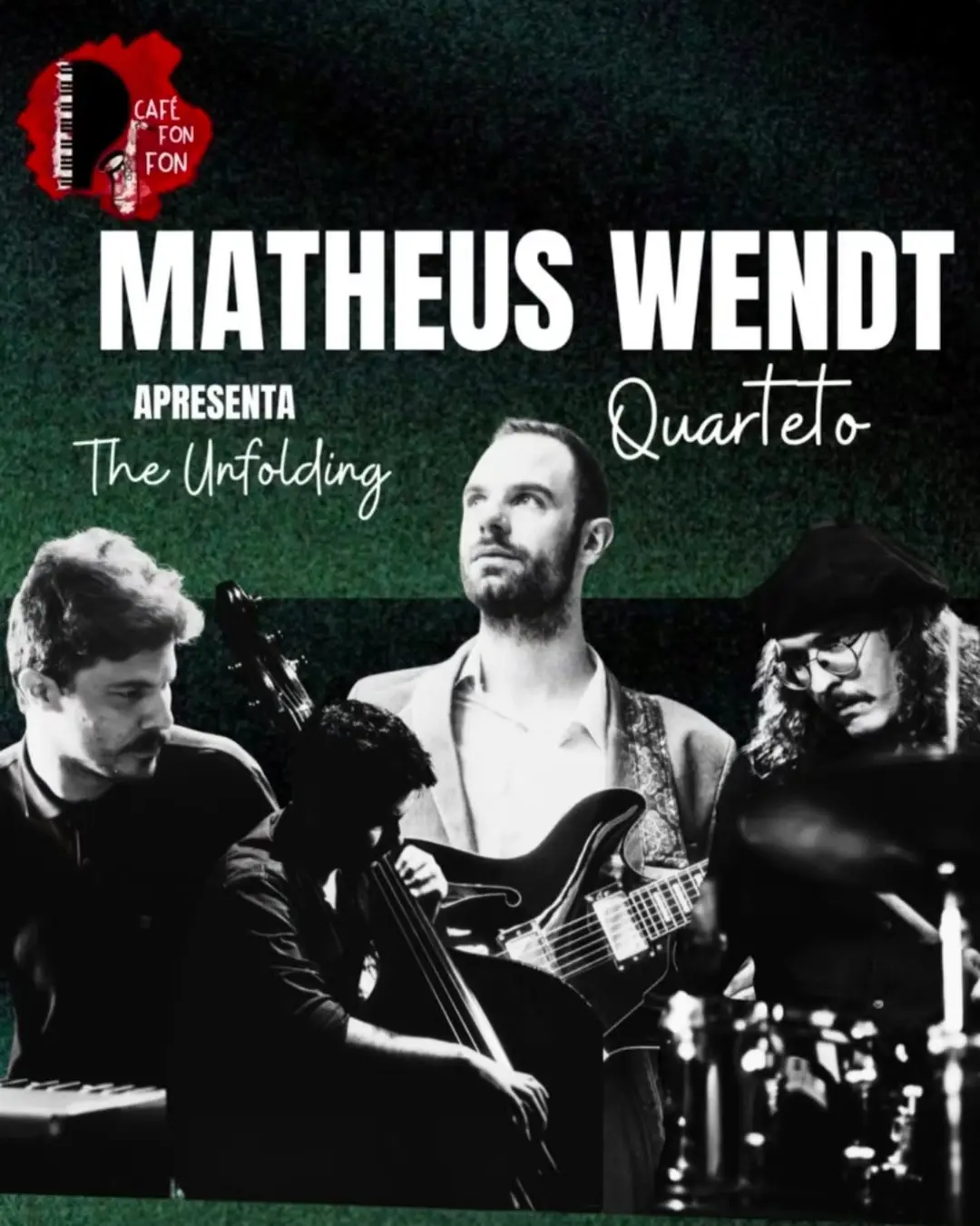 Flyer de Matheus Wendt e The Unfolding