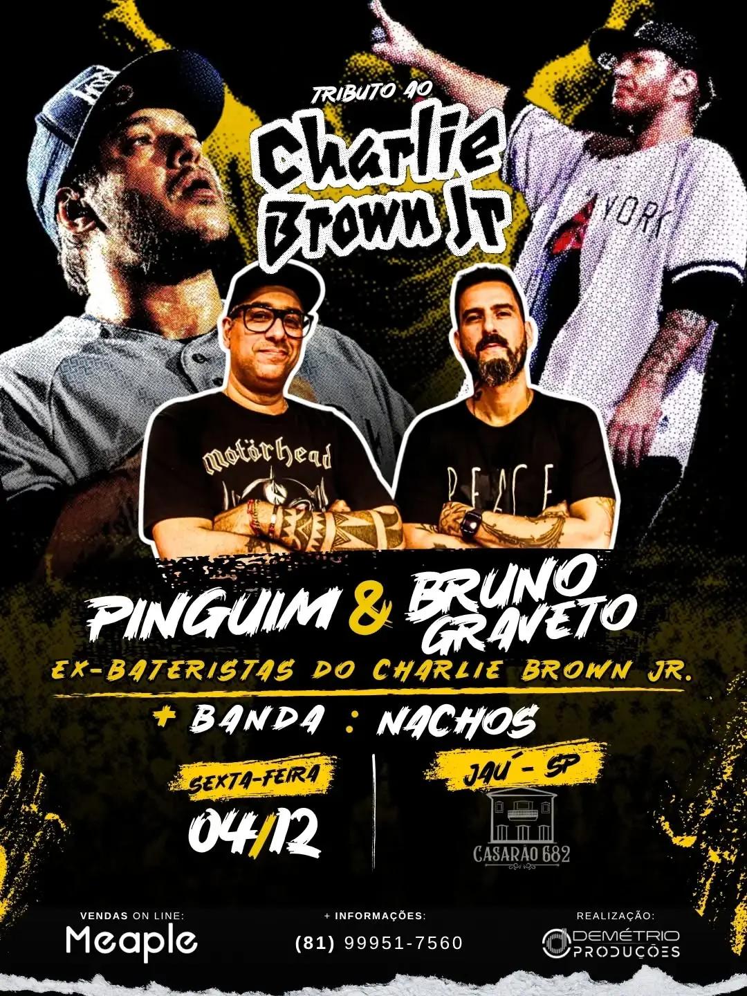 Flyer de Ana M.A.S. Bruvaken, Bruno Graveto e Nachos