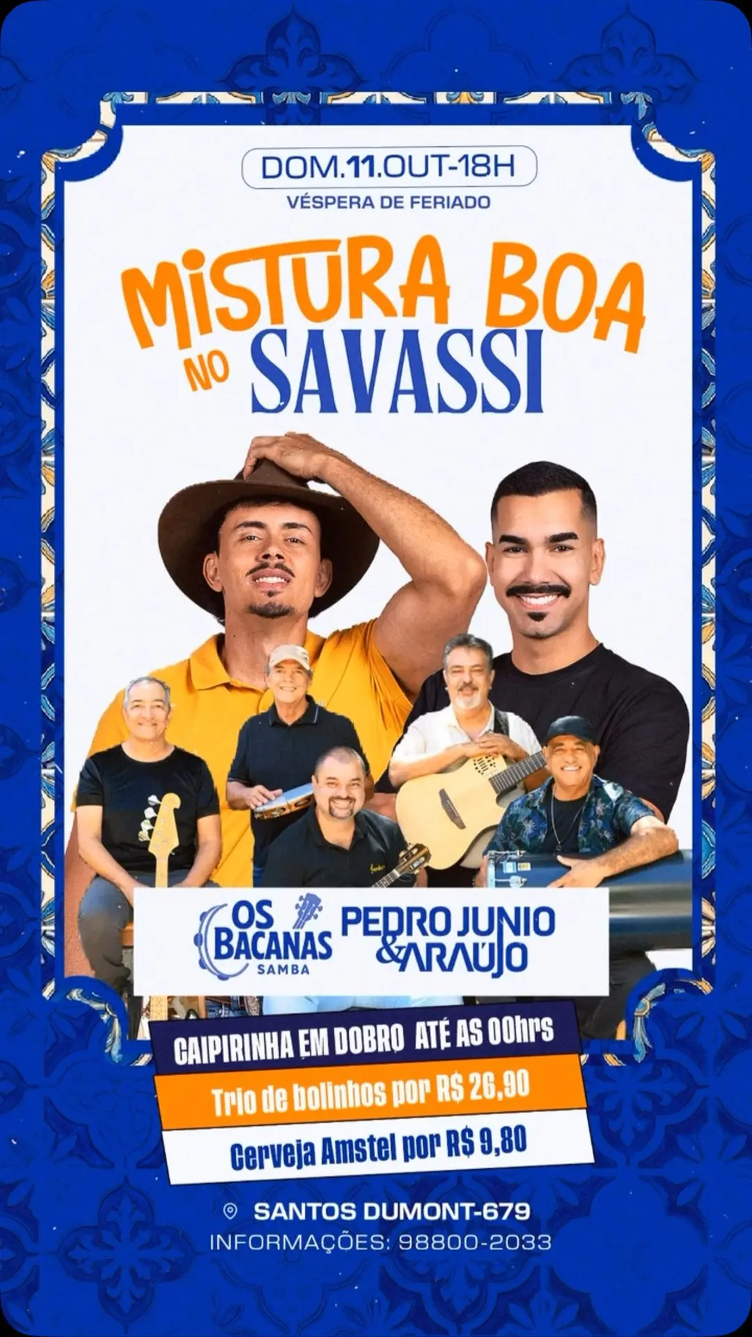 Flyer de OS BACANAS e Pedro Júnior & Araújo