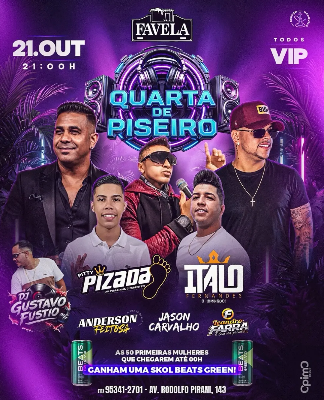 Flyer de DJ Gustavo Fustio, Pity Pizada e mais 4 artistas