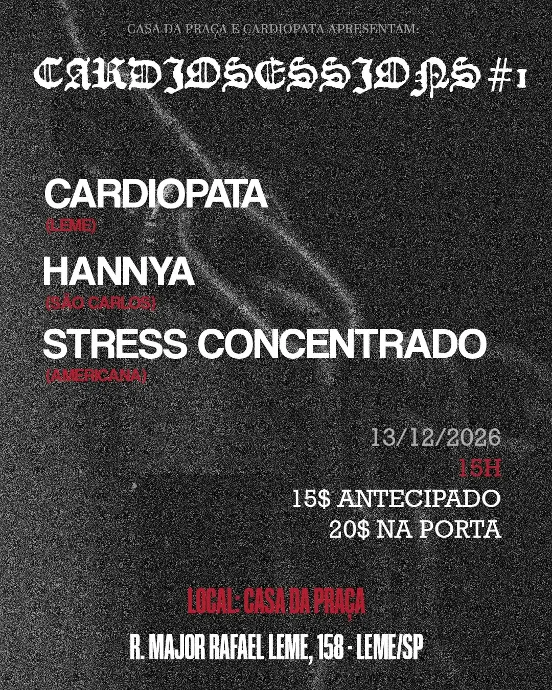 Flyer de Cardiopata, Hannya, Stress Concentrado e mais 1 artista